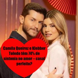Camila Queiroz e Klebber Toledo